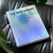 The New Luxury